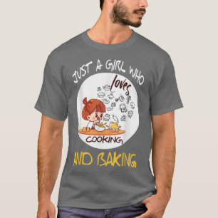 Camiseta Solo Un Chica A Quien Le Encanta Cocinar Y Hacer B