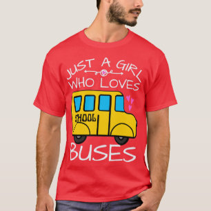 Camiseta Solo un Chica a quien le encantan los autobuses es