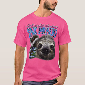 Camiseta Sólo Un Chica A Quien Le Gusta El Fraude Fiscal Vi