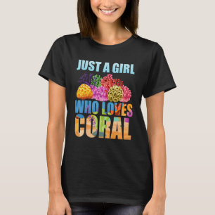 Camiseta Sólo un chica al que le encanta el arrecife de cor