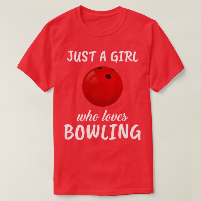 Camiseta Sólo un Chica al que le encanta el Bowling (Diseño del anverso)