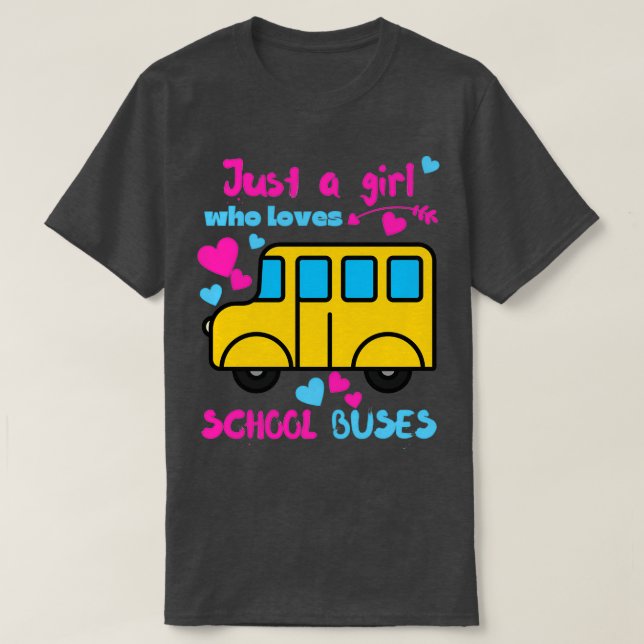 Camiseta Sólo un chica al que le encantan los autobuses esc (Diseño del anverso)