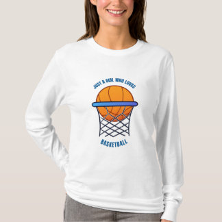 Camiseta solo un chica al que le gusta el baloncesto
