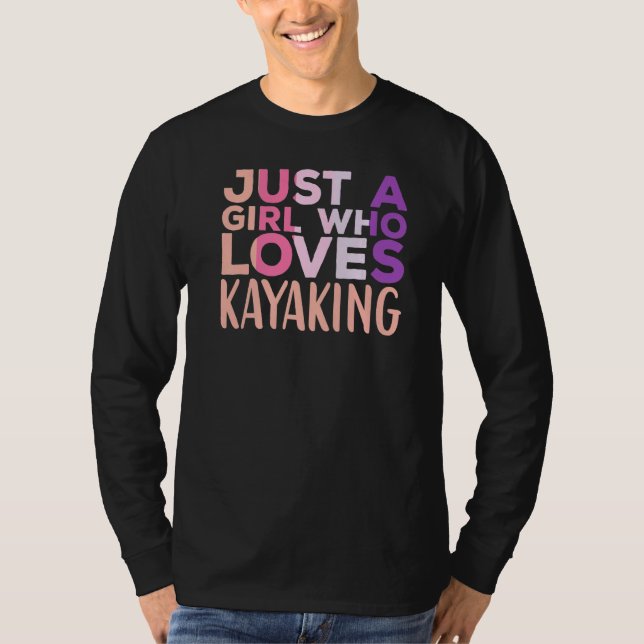 Camiseta Sólo un Chica al que le gusta el Kayak Kayak Appar (Anverso)