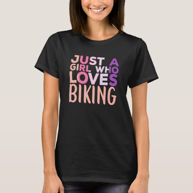 Camiseta Solo un Chica al que le gusta la bicicleta (Anverso)