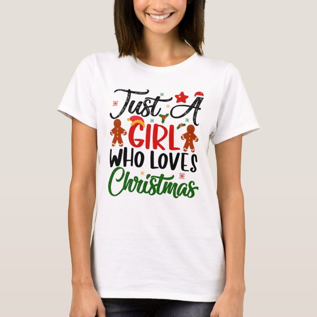 Camiseta Sólo un Chica ama a los Navidades (Anverso)