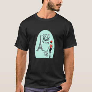 Camiseta Sólo Un Chica Con Cero Flujos Para Dar Poodle