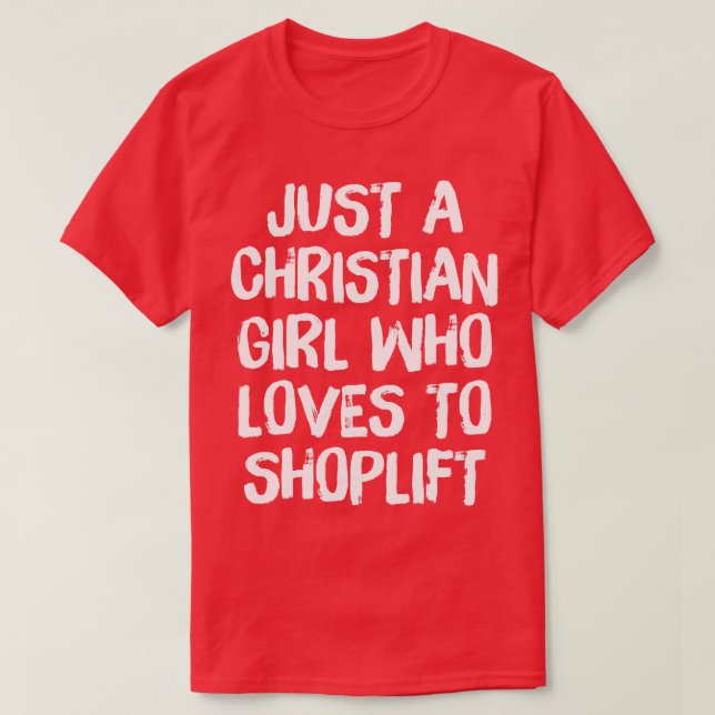 Camiseta Solo Un Chica Cristiano Que Ama A La Tienda (Diseño del anverso)