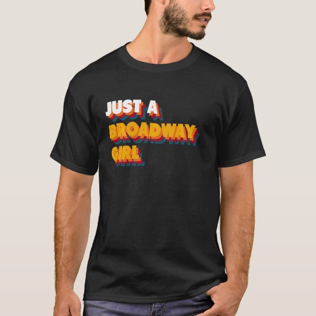 Camiseta Solo un Chica de Broadway (Anverso)