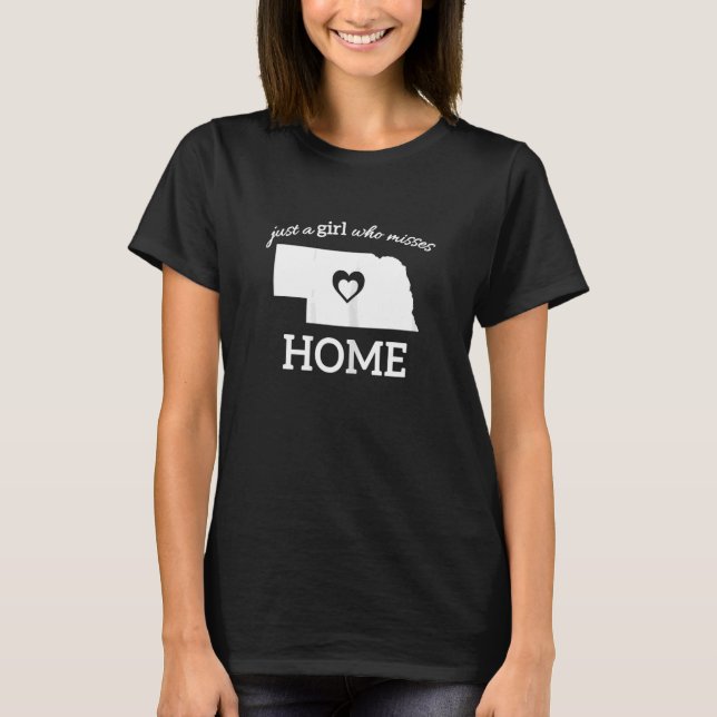 Camiseta Sólo un Chica de Nebraska que pierde su hogar con  (Anverso)