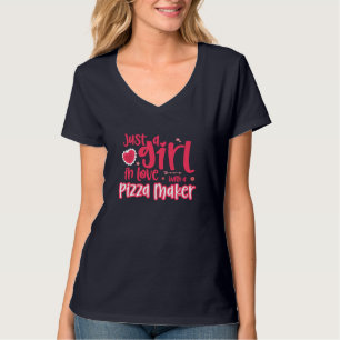 Camiseta Sólo un Chica enamorado de un fabricante de pizza