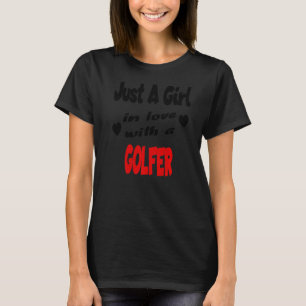 Camiseta Sólo Un Chica Enamorado De Un Golfista