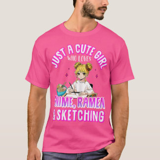 Camiseta Sólo un Chica lindo que ama a Anime Ramen bosqueja