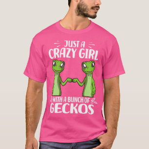Camiseta Sólo Un Chica Loco Con Un Montón De Geckos Mascota