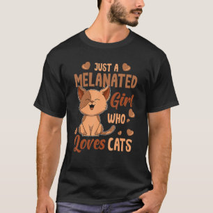 Camiseta Sólo un Chica melaneado que ama a los gatos la his