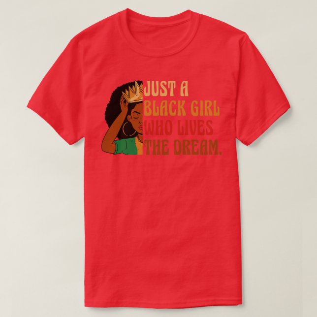 Camiseta Solo un Chica negro que vive del sueño africano (Diseño del anverso)