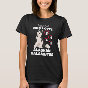 Camiseta Solo un Chica que ama a Alaskan Malamutes Cute Mal