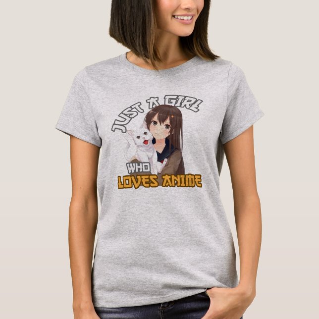 Camiseta Sólo un Chica que ama a Anime (Anverso)