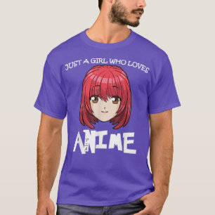 Camiseta Solo un Chica que ama a Anime Funny Manga Lover T-