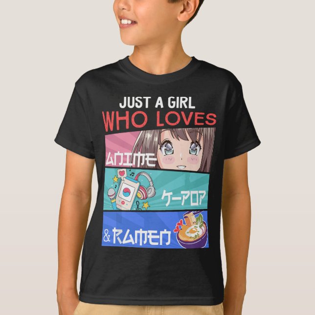 Camiseta Solo un Chica que ama a Anime K-Pop Ramen KPop Lov (Anverso)