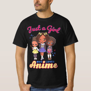 Camiseta Solo un Chica que ama a Anime Kawaii, afroamérica