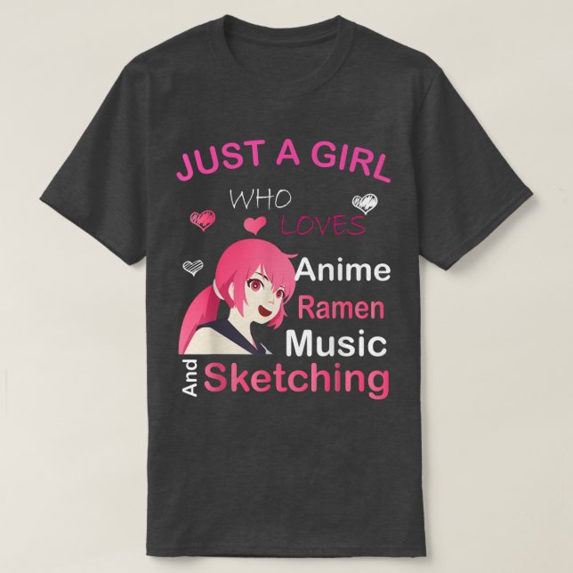 Camiseta Sólo un Chica que ama a Anime Ramen, esbozando mús (Diseño del anverso)