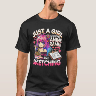 Camiseta Solo Un Chica Que Ama A Anime Ramen Y Esboza A Ja