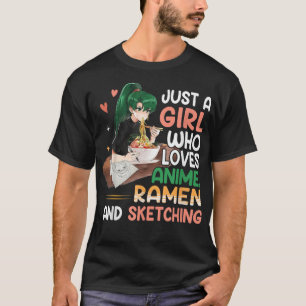 Camiseta Solo Un Chica Que Ama A Anime Ramen Y Esboza A Ja