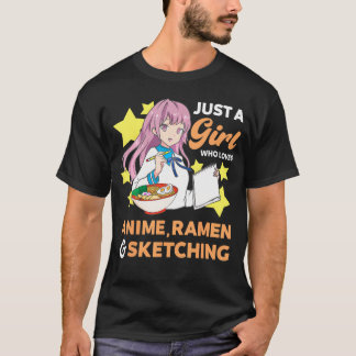 Camiseta Sólo Un Chica Que Ama A Anime Ramen Y Esboza Al Dr