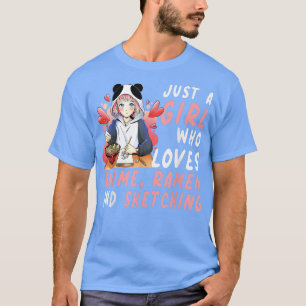 Camiseta Solo Un Chica Que Ama A Anime Ramen Y Esboza Un