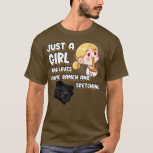 Camiseta Sólo Un Chica Que Ama A Anime Ramen Y Esbozando Cu