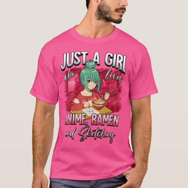 Camiseta Solo Un Chica Que Ama A Anime Ramen Y Esbozo (Anverso)