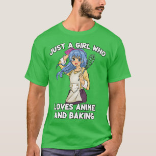 Camiseta Sólo Un Chica Que Ama A Anime Y A Baker Kawa