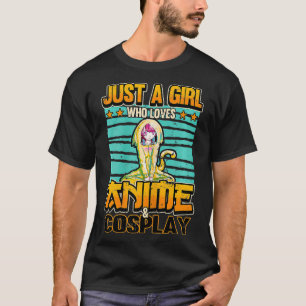 Camiseta Solo un Chica que ama a Anime y Cosplay Kawaii Ota