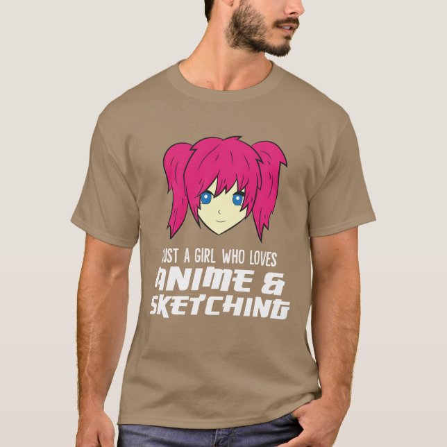 Camiseta Sólo un Chica que ama a Anime y esboza divertidos  (Anverso)