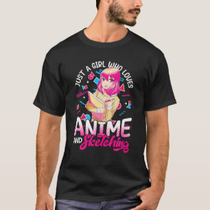 Camiseta Solo Un Chica Que Ama A Anime Y Esboza Otaku Y
