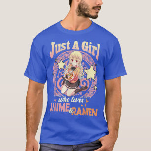 Camiseta Sólo un Chica que ama a Anime y Ramen Bowl Japanes