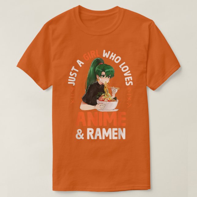 Camiseta Sólo un Chica que ama a Anime y Ramen Bowl Japanes (Diseño del anverso)