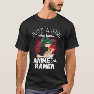 Camiseta Sólo Un Chica Que Ama A Anime Y Ramen - Cute Kawai