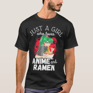 Camiseta Solo Un Chica Que Ama A Anime Y Ramen Cute Kawaii