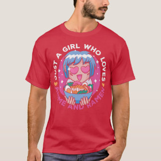 Camiseta Sólo un Chica que ama a Anime y Ramen japonés Noo