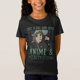 Camiseta Sólo un chica que ama a Anime y Skettering