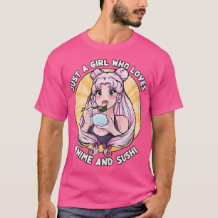 Camiseta Solo Un Chica Que Ama A Anime Y Sushi - Otaku Mang