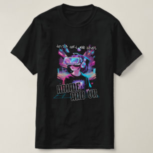 CAMISETA SÓLO UN CHICA QUE AMA A ANIME Y VR