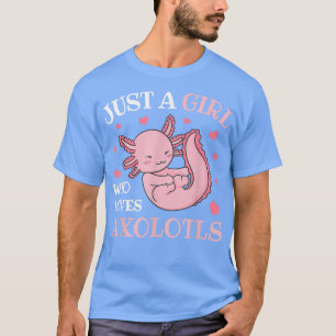 Camiseta Solo un Chica que ama a Aolotls Kawaii Anime Aolot