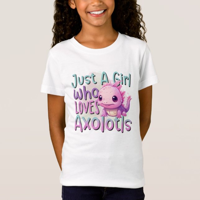 Camiseta Sólo un Chica que ama a Axolotl (Anverso)