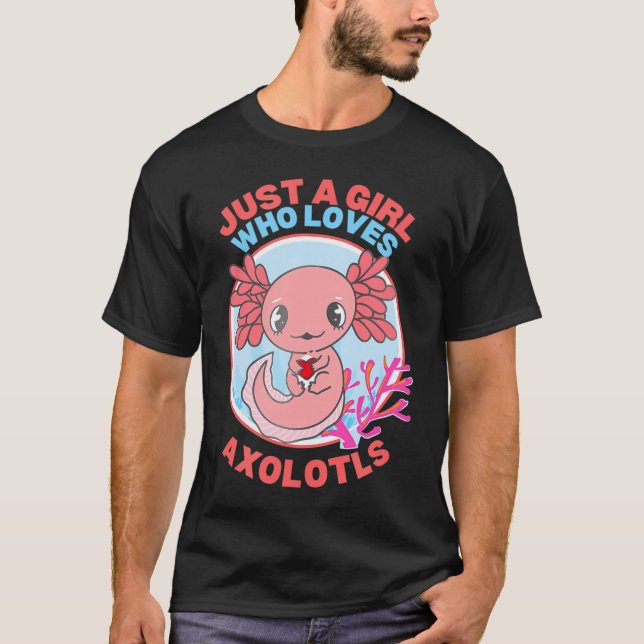 Camiseta Sólo Un Chica Que Ama A Axolotl Anime Axolotyl Kaw (Anverso)