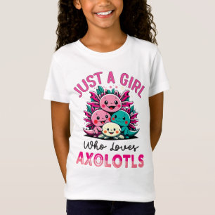 Camiseta sólo un chica que ama a Axolotls