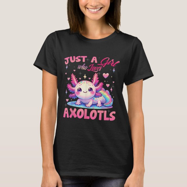 Camiseta Solo un Chica que ama a Axolotls Axolotl Kawaii Ch (Anverso)