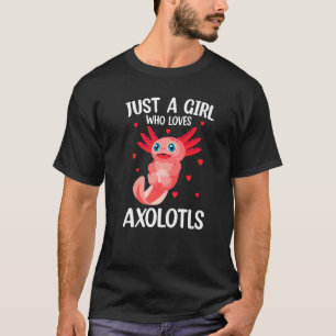 Camiseta Sólo Un Chica Que Ama A Axolotls Cute Chicas De Ax